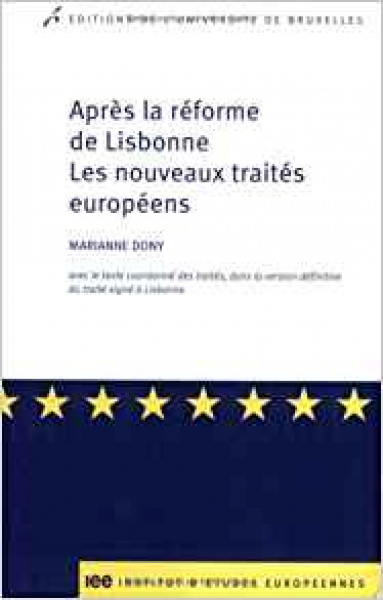 Après la réforme de Lisbonne Les nouveaux traités européens