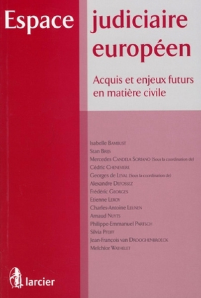 Le règlement (CE) No 1206/2001 sur l’obtention de preuves et sa première interprétation communautaire par l’arrêt St Paul Dairy N Acquis et enjeux futurs en matière civile