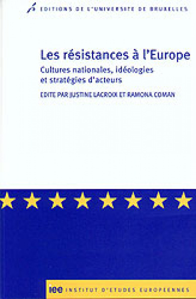 Les résistances à l’Europe en Roumanie cultures nationales, idéologies et stratégies d’acteurs