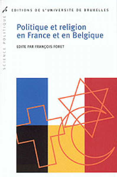 Introduction Politique et religion en France et en Belgique à l'heure de l'Europe