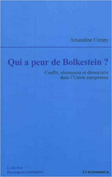 Qui a peur de Bolkestein? Conflit, résistances et démocratie dans l'Union européenne