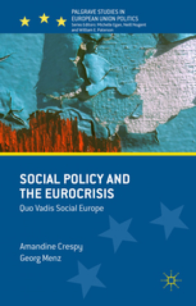 Social Policy and the Eurocrisis Quo Vadis Social Europe